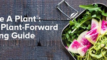 Have A Plant® The Plant-Forward Eating Guide Banner