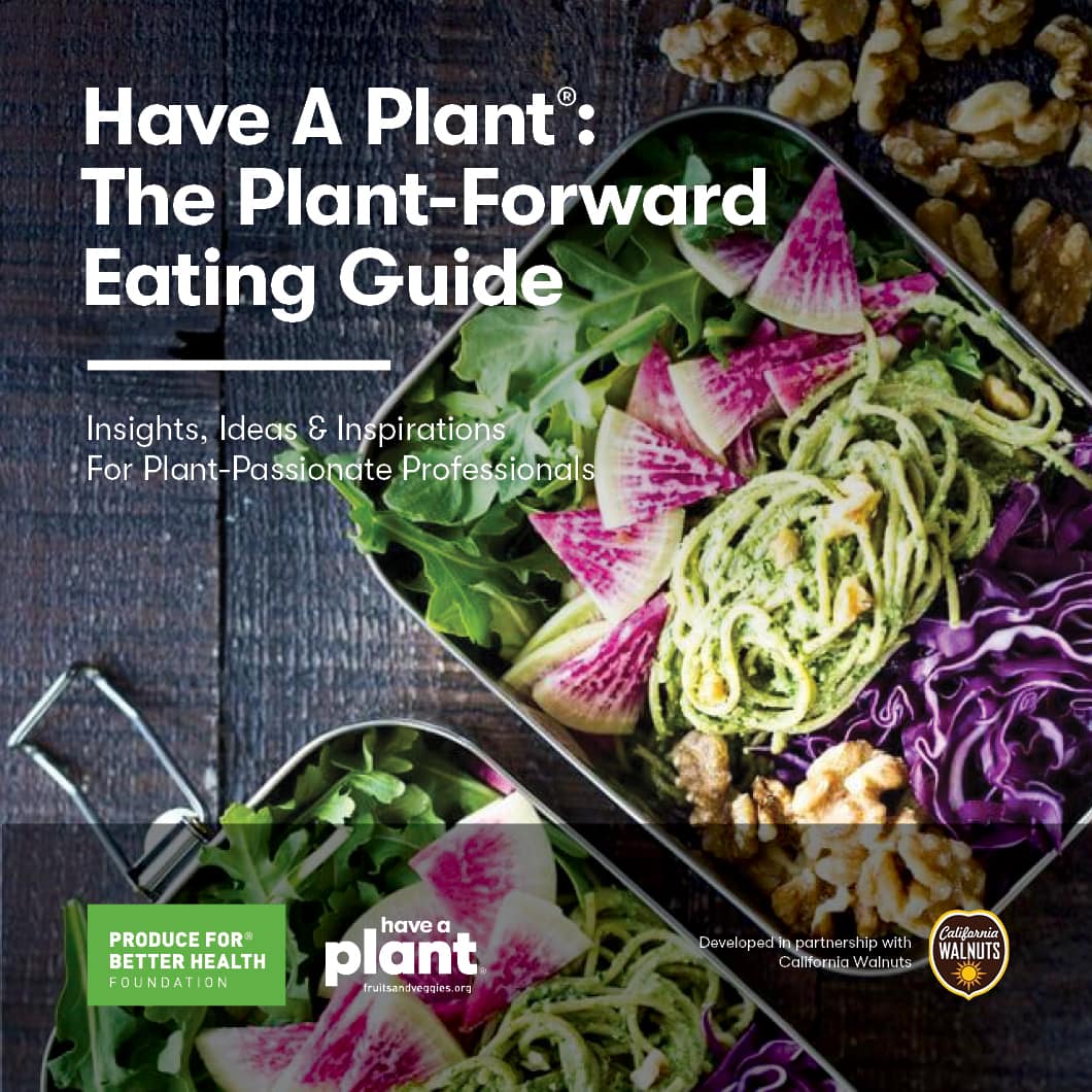 Have a Plant: Plant-Forward Eating Guide