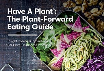 Have a Plant®: The Plant-Forward Eating Guide